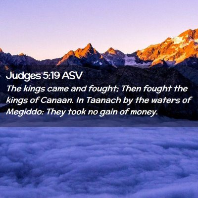 Picture 02 - Judges 5:19 ASV - The kings came and fought; Then fought the kings - Bible Verse Picture
