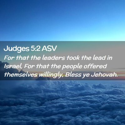 Picture 02 - Judges 5:2 ASV - For that the leaders took the lead in Israel, For - Bible Verse Picture