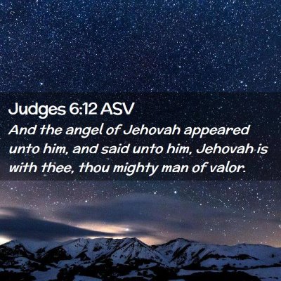 Picture 02 - Judges 6:12 ASV - And the angel of Jehovah appeared unto him, and - Bible Verse Picture