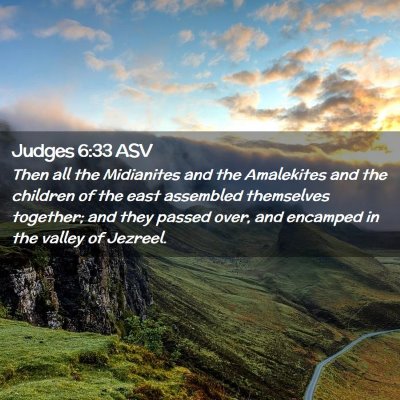 Picture 02 - Judges 6:33 ASV - Then all the Midianites and the Amalekites and - Bible Verse Picture
