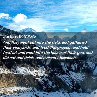 Picture 02 - Judges 9:27 ASV - And they went out into the field, and gathered - Bible Verse Picture