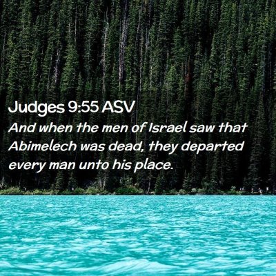 Picture 02 - Judges 9:55 ASV - And when the men of Israel saw that Abimelech was - Bible Verse Picture