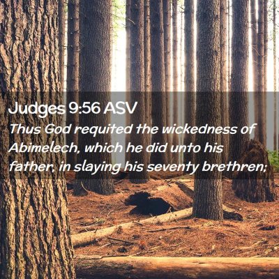 Picture 02 - Judges 9:56 ASV - Thus God requited the wickedness of Abimelech, - Bible Verse Picture