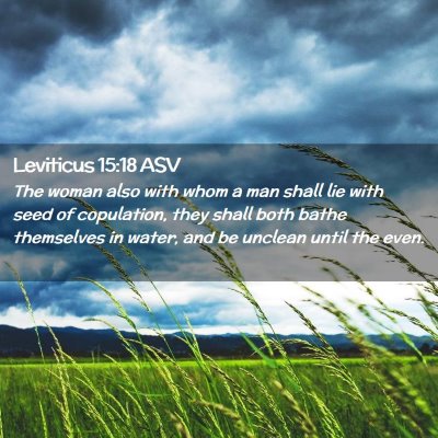 Picture 02 - Leviticus 15:18 ASV - The woman also with whom a man shall lie with - Bible Verse Picture