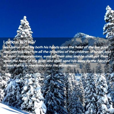 Picture 02 - Leviticus 16:21 ASV - and Aaron shall lay both his hands upon the head - Bible Verse Picture