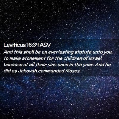 Picture 02 - Leviticus 16:34 ASV - And this shall be an everlasting statute unto - Bible Verse Picture