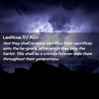 Picture 02 - Leviticus 17:7 ASV - And they shall no more sacrifice their sacrifices - Bible Verse Picture