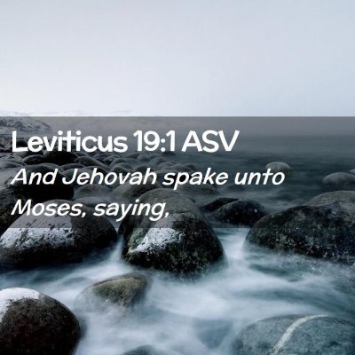 Picture 02 - Leviticus 19:1 ASV - And Jehovah spake unto Moses, - Bible Verse Picture