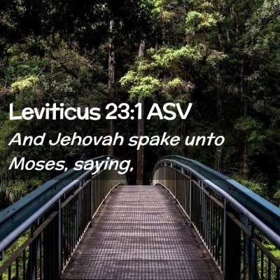 Picture 02 - Leviticus 23:1 ASV - And Jehovah spake unto Moses, - Bible Verse Picture