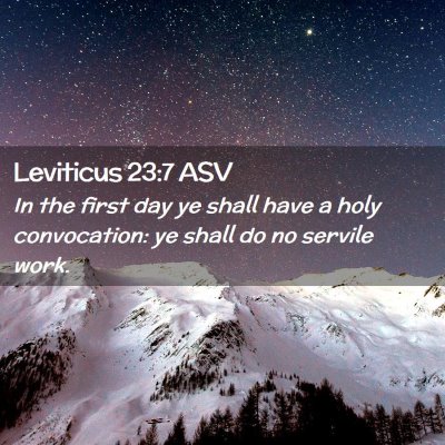 Picture 02 - Leviticus 23:7 ASV - In the first day ye shall have a holy - Bible Verse Picture