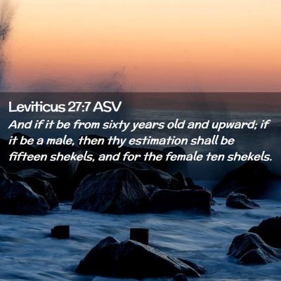Picture 02 - Leviticus 27:7 ASV - And if it be from sixty years old and upward; if - Bible Verse Picture