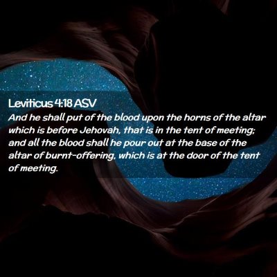 Picture 02 - Leviticus 4:18 ASV - And he shall put of the blood upon the horns of - Bible Verse Picture