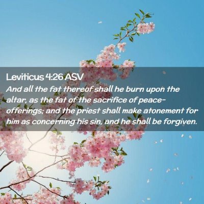 Picture 02 - Leviticus 4:26 ASV - And all the fat thereof shall he burn upon the - Bible Verse Picture