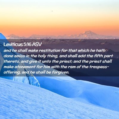 Picture 02 - Leviticus 5:16 ASV - and he shall make restitution for that which he - Bible Verse Picture