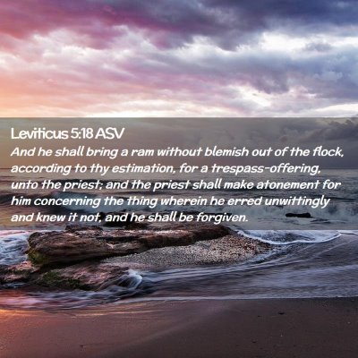 Picture 02 - Leviticus 5:18 ASV - And he shall bring a ram without blemish out of - Bible Verse Picture