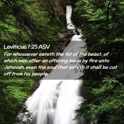 Picture 02 - Leviticus 7:25 ASV - For whosoever eateth the fat of the beast, of - Bible Verse Picture