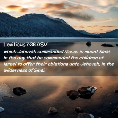 Picture 02 - Leviticus 7:38 ASV - which Jehovah commanded Moses in mount Sinai, in - Bible Verse Picture