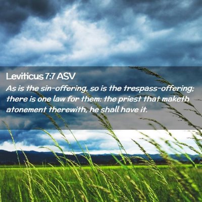Picture 02 - Leviticus 7:7 ASV - As is the sin-offering, so is the - Bible Verse Picture