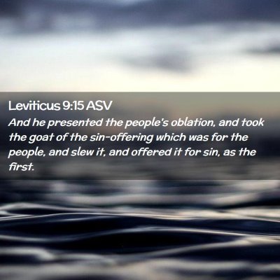 Picture 02 - Leviticus 9:15 ASV - And he presented the people's oblation, and took - Bible Verse Picture