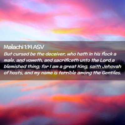 Picture 02 - Malachi 1:14 ASV - But cursed be the deceiver, who hath in his flock - Bible Verse Picture