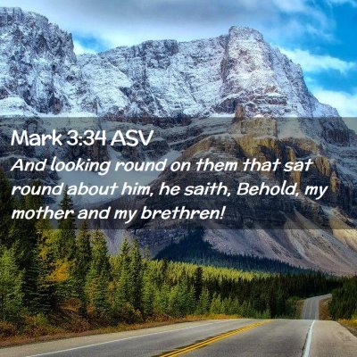 Picture 02 - Mark 3:34 ASV - And looking round on them that sat round about - Bible Verse Picture