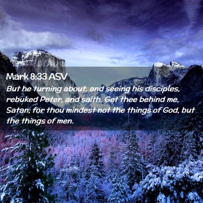 Picture 02 - Mark 8:33 ASV - But he turning about, and seeing his disciples, - Bible Verse Picture