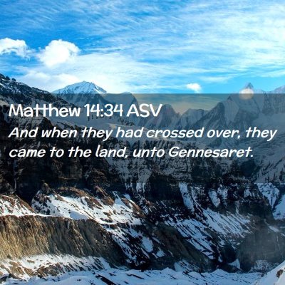 Picture 02 - Matthew 14:34 ASV - And when they had crossed over, they came to the - Bible Verse Picture