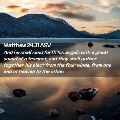 Picture 02 - Matthew 24:31 ASV - And he shall send forth his angels with a great - Bible Verse Picture