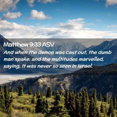 Picture 02 - Matthew 9:33 ASV - And when the demon was cast out, the dumb man - Bible Verse Picture