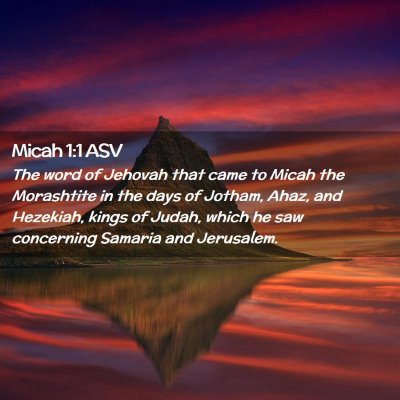 Picture 02 - Micah 1:1 ASV - The word of Jehovah that came to Micah the - Bible Verse Picture