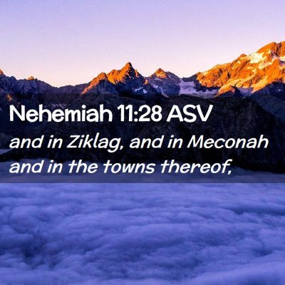 Picture 02 - Nehemiah 11:28 ASV - and in Ziklag, and in Meconah and in the towns - Bible Verse Picture
