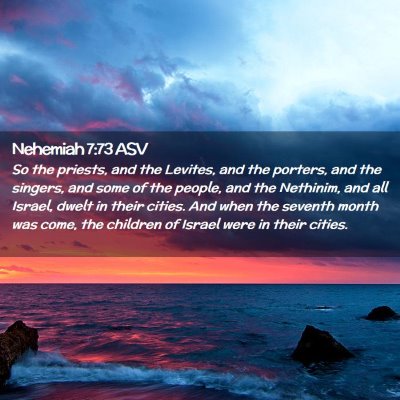 Picture 02 - Nehemiah 7:73 ASV - So the priests, and the Levites, and the porters, - Bible Verse Picture