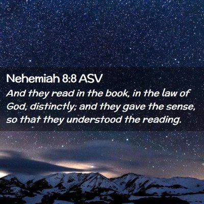 Picture 02 - Nehemiah 8:8 ASV - And they read in the book, in the law of God, - Bible Verse Picture