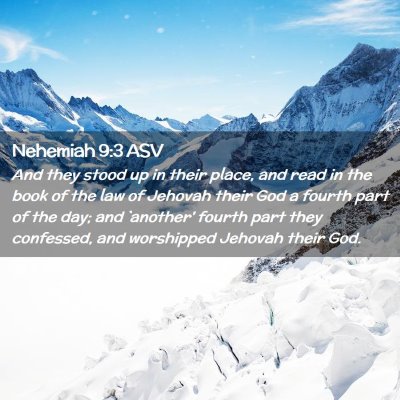 Picture 02 - Nehemiah 9:3 ASV - And they stood up in their place, and read in the - Bible Verse Picture