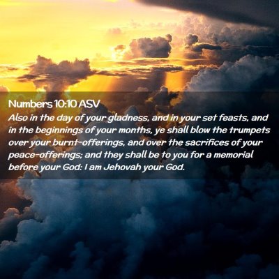 Picture 02 - Numbers 10:10 ASV - Also in the day of your gladness, and in your set - Bible Verse Picture