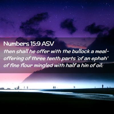 Picture 02 - Numbers 15:9 ASV - then shall he offer with the bullock a - Bible Verse Picture