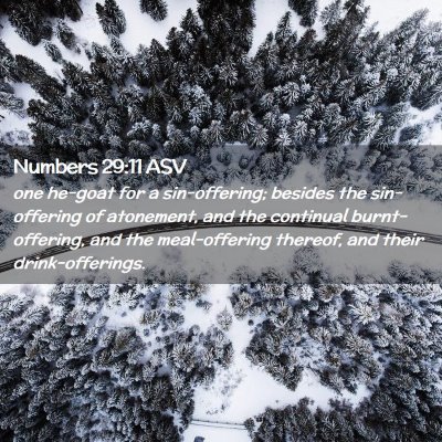 Picture 02 - Numbers 29:11 ASV - one he-goat for a sin-offering; besides the - Bible Verse Picture