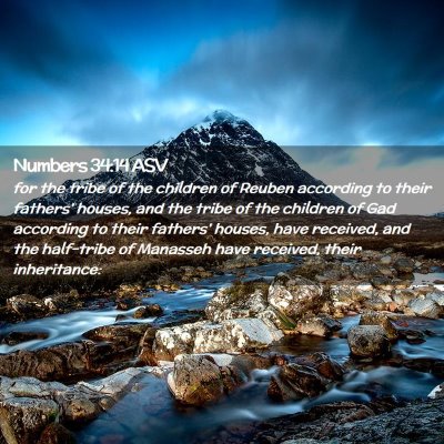 Picture 02 - Numbers 34:14 ASV - for the tribe of the children of Reuben according - Bible Verse Picture