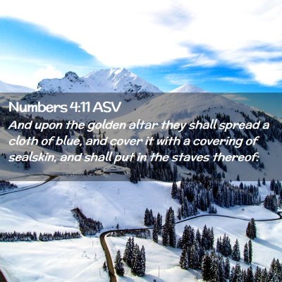 Picture 02 - Numbers 4:11 ASV - And upon the golden altar they shall spread a - Bible Verse Picture
