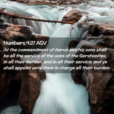 Picture 02 - Numbers 4:27 ASV - At the commandment of Aaron and his sons shall be - Bible Verse Picture