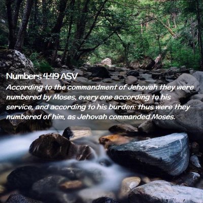 Picture 02 - Numbers 4:49 ASV - According to the commandment of Jehovah they were - Bible Verse Picture
