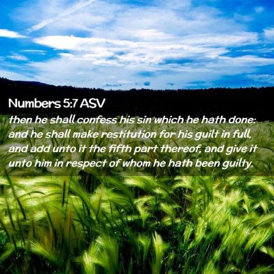 Picture 02 - Numbers 5:7 ASV - then he shall confess his sin which he hath done: - Bible Verse Picture
