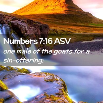 Picture 02 - Numbers 7:16 ASV - one male of the goats for a - Bible Verse Picture