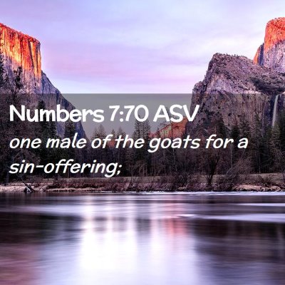 Picture 02 - Numbers 7:70 ASV - one male of the goats for a - Bible Verse Picture