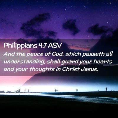 Picture 02 - Philippians 4:7 ASV - And the peace of God, which passeth all - Bible Verse Picture