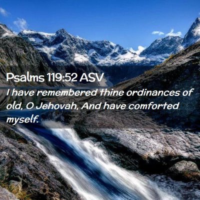Picture 02 - Psalms 119:52 ASV - I have remembered thine ordinances of old, O - Bible Verse Picture