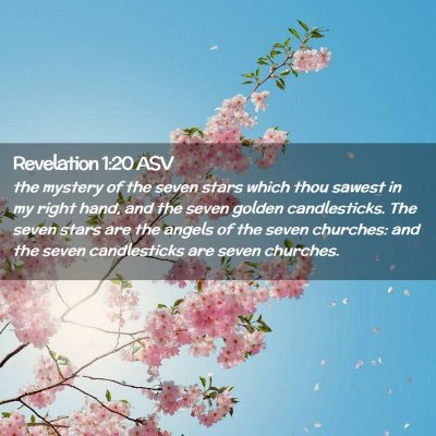 Picture 02 - Revelation 1:20 ASV - the mystery of the seven stars which thou sawest - Bible Verse Picture