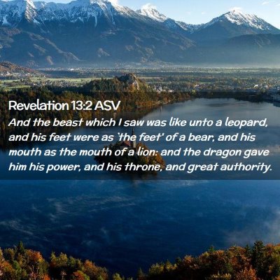 Picture 02 - Revelation 13:2 ASV - And the beast which I saw was like unto a - Bible Verse Picture