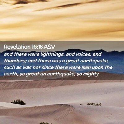 Picture 02 - Revelation 16:18 ASV - and there were lightnings, and voices, and - Bible Verse Picture
