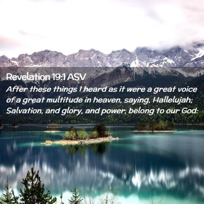 Picture 02 - Revelation 19:1 ASV - After these things I heard as it were a great - Bible Verse Picture